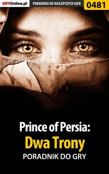 Prince of Persia: Dwa Trony - poradnik do gry