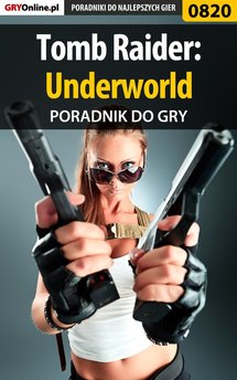 Tomb Raider: Underworld - poradnik do gry