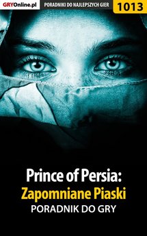 Prince of Persia: Zapomniane Piaski - poradnik do gry