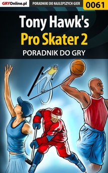 Tony Hawk's Pro Skater 2 - poradnik do gry