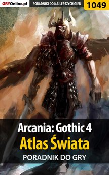 Arcania: Gothic 4 - poradnik do gry