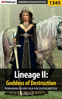 Lineage II: Goddess of Destruction - poradnik dla początkujących