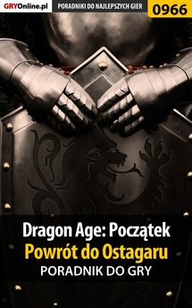 Dragon Age: Początek - Powrót do Ostagaru - poradnik do gry