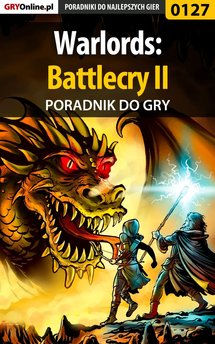 Warlords: Battlecry II - poradnik do gry