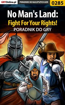 No Man's Land: Fight For Your Rights! - poradnik do gry