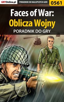 Faces of War: Oblicza Wojny - poradnik do gry