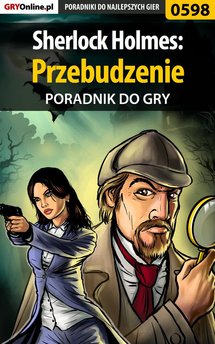 Sherlock Holmes: Przebudzenie - poradnik do gry