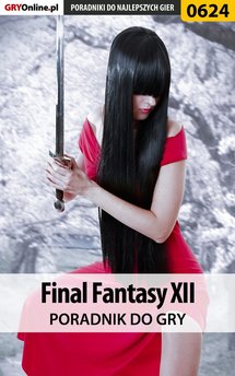 Final Fantasy XII - poradnik do gry
