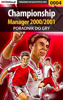 Championship Manager 2000/2001 - poradnik do gry