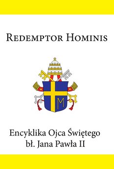 Encyklika Ojca Świętego bł. Jana Pawła II REDEMPTOR HOMINS