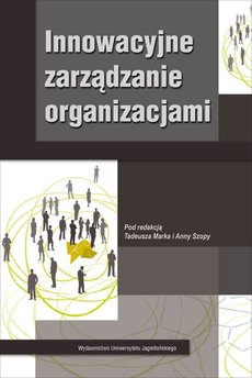 Innowacyjne zarządzanie organizacjami