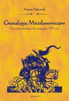 Genealogia Mścisławowiczów. Pierwsze pokolenia (do początku XIV wieku)