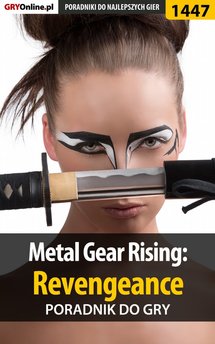 Metal Gear Rising: Revengeance - poradnik do gry