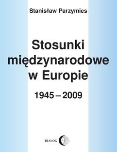 Stosunki międzynarodowe w Europie w 1945-2009