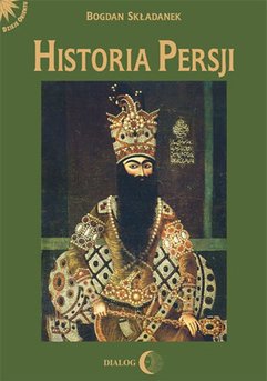 Historia Persji. Tom III