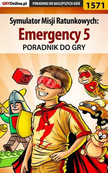 Symulator Misji Ratunkowych: Emergency 5 - poradnik do gry