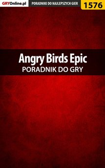 Angry Birds Epic - poradnik do gry