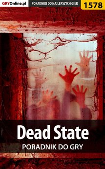 Dead State - poradnik do gry
