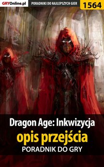 Dragon Age: Inkwizycja - poradnik do gry