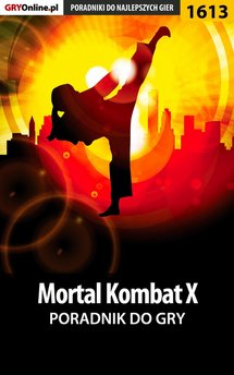 Mortal Kombat X - poradnik do gry