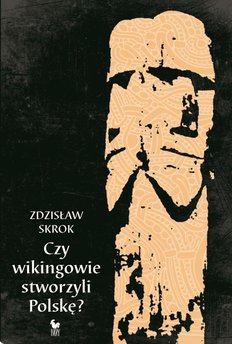 Czy wikingowie stworzyli Polskę