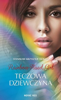 Rainbow-Hued Girl. Tęczowa Dziewczyna