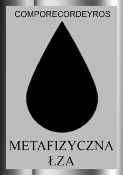 Metafizyczna  łza