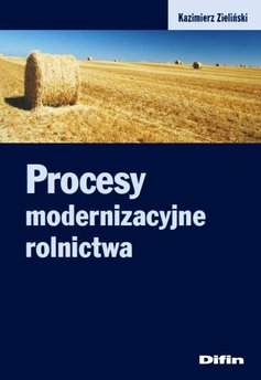 Procesy modernizacyjne rolnictwa