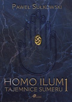 Homo Ilum 1. Tajemnice sumeru