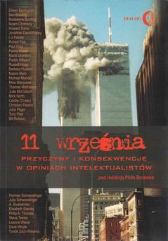 11 września. Przyczyny i konsekwencje w opiniach intelektualistów