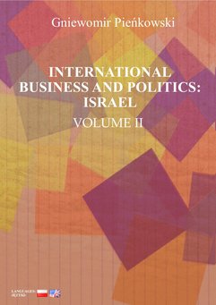 International Business and Politics. Volume II: Israel