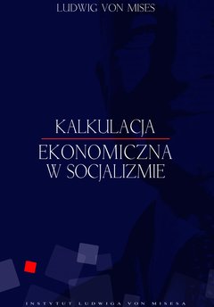 Kalkulacje ekonomiczna w socjalizmie
