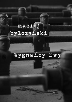 Wygnańcy Ewy. Historie osiedlowe
