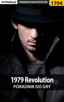 1979 Revolution - poradnik do gry