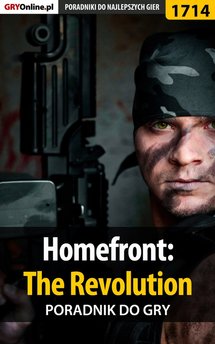 Homefront: The Revolution - poradnik do gry