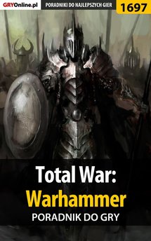 Total War: Warhammer - poradnik do gry