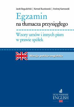 Egzamin na tłumacza przysięgłego. Wzory umów i innych pism w prawie spółek