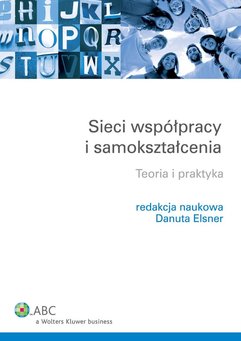 Sieci współpracy i samokształcenia. Teoria i praktyka