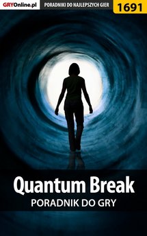 Quantum Break - poradnik do gry
