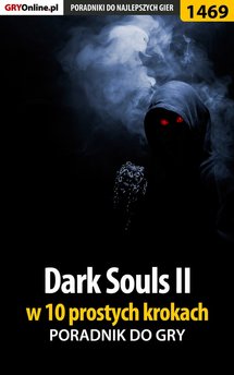 Dark Souls II - poradnik do gry