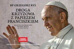 Droga krzyżowa z papieżem Franciszkiem