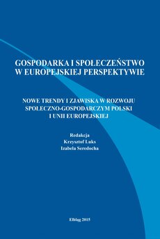 Nowe trendy i zjawiska w rozwoju społeczno-gospodarczym Polski i Unii Europejskiej