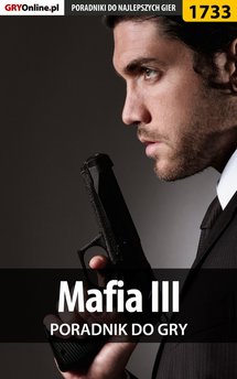 Mafia III - poradnik do gry