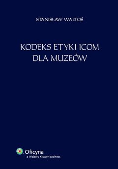 Kodeks etyki ICOM dla muzeów [EBOOK PDF]