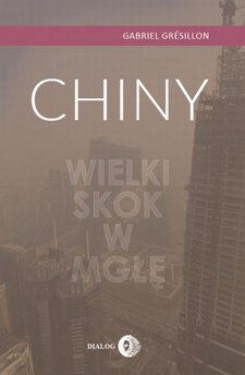 Chiny. Wielki Skok w mgłę