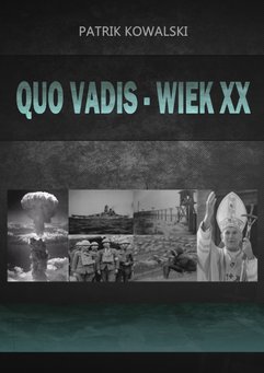 Quo vadis — wiek XX
