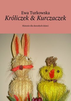 Króliczek& Kurczaczek