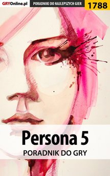 Persona 5 - poradnik do gry