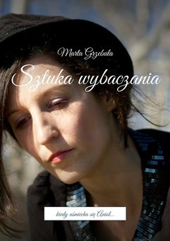 Sztuka wybaczania