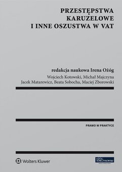 Przestępstwa karuzelowe i inne oszustwa w VAT